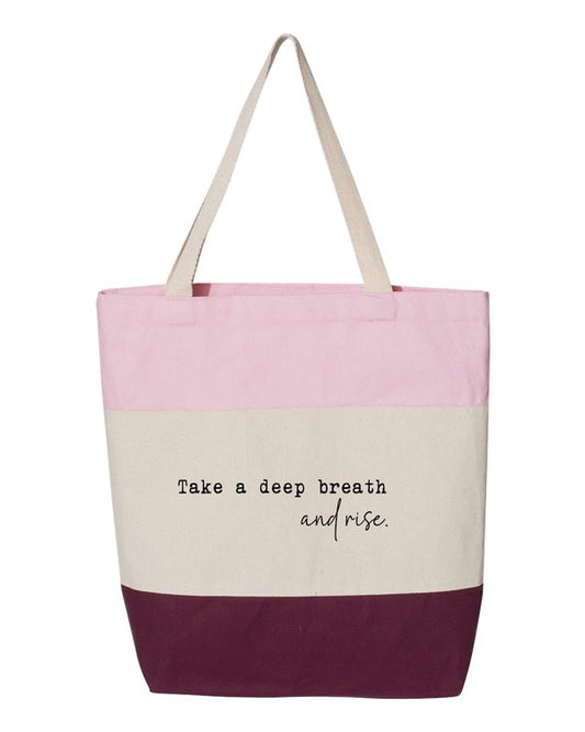 Take A Deep Breath And Rise Up Tote Bag | Modern Boutique Fashion
