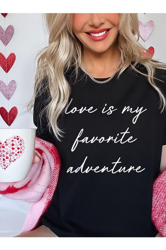 Love Is My Favorite Adventure Graphic Tee