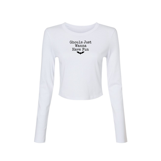 Ghouls Just Wanna Have Fun Fitted Long Sleeve Crop Tee