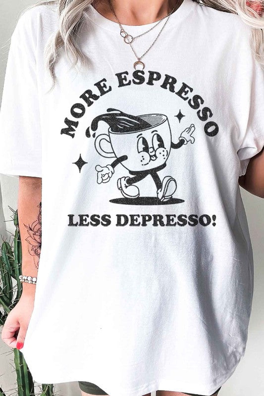 MORE ESPRESSO LESS GRAPHIC TEE / T-SHIRT