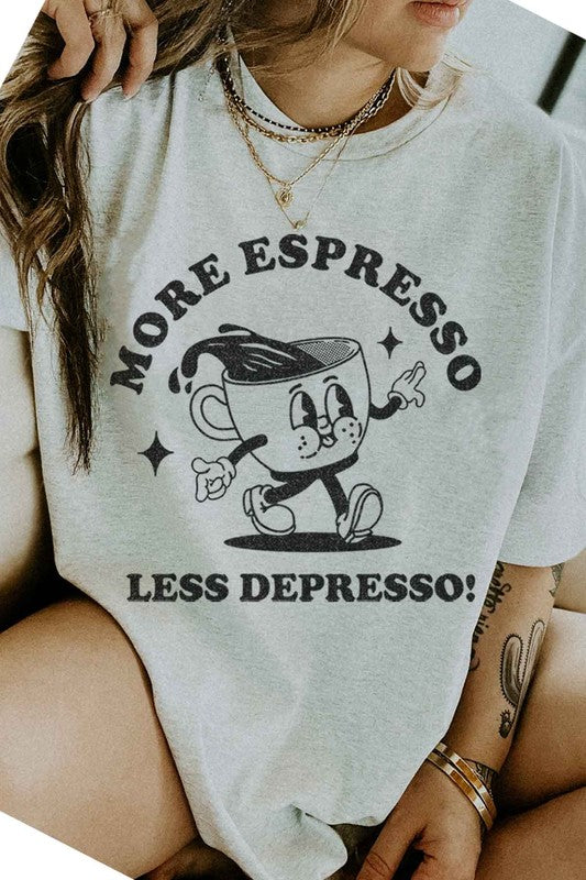 MORE ESPRESSO LESS GRAPHIC TEE / T-SHIRT