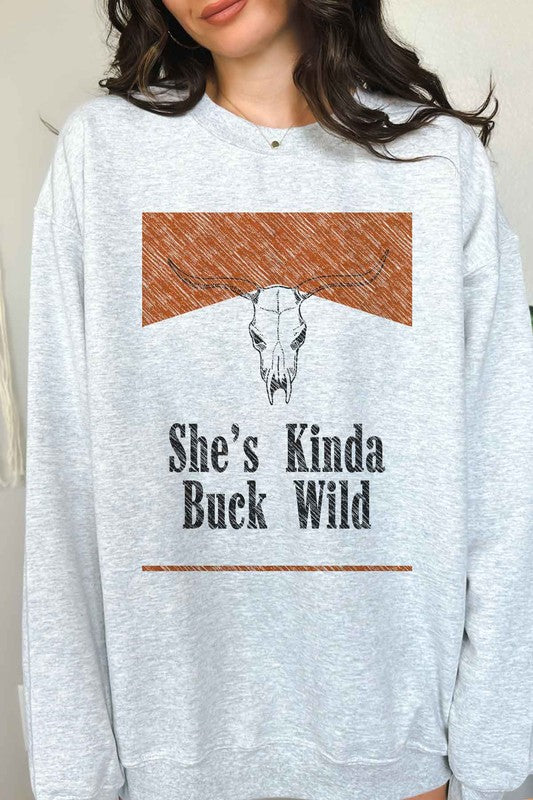 SHES KINDA BUCK WILD GRAPHIC SWEATSHIRT