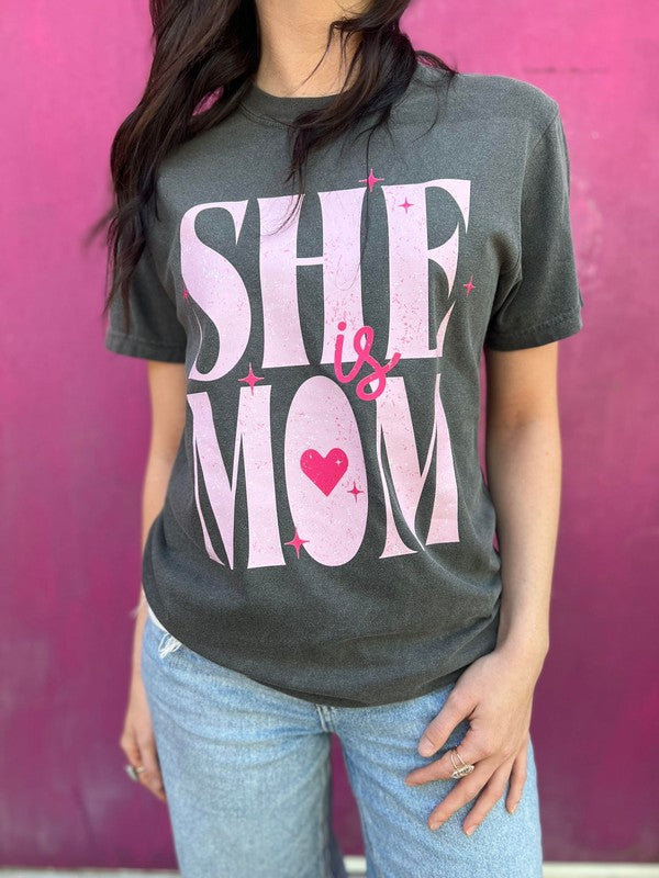 She Is Mom Tee