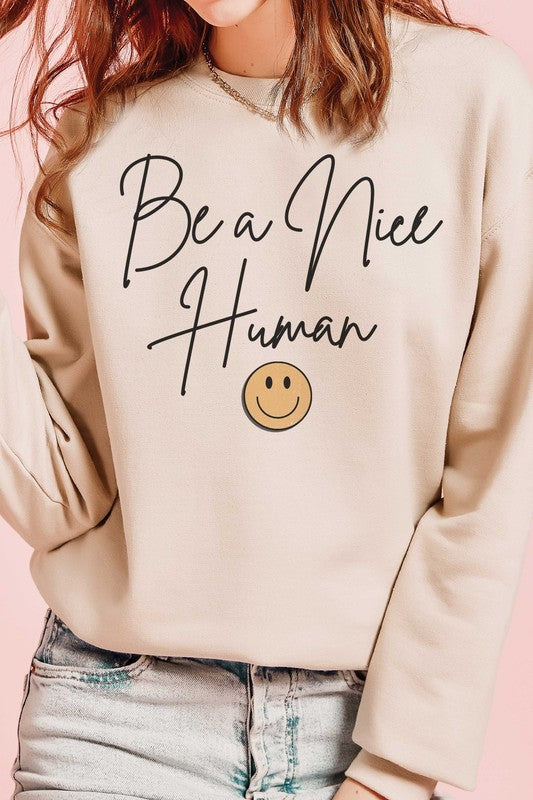 BE A NICE HUMAN HAPPY FACE Graphic Sweatshirt