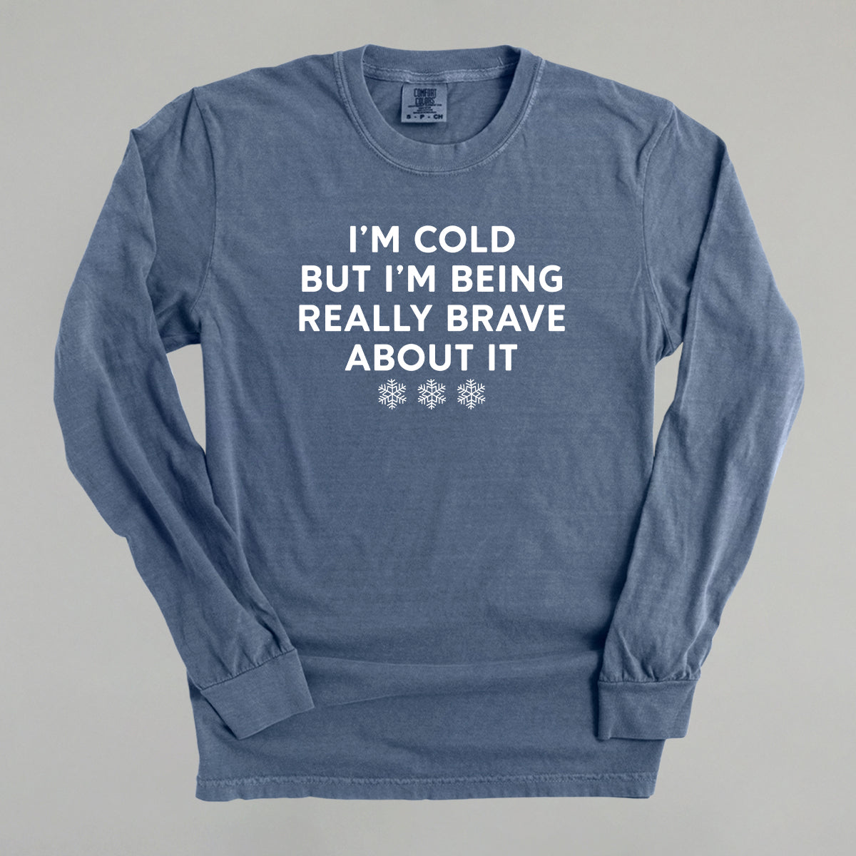 I'm Cold But Am Being Really Brave