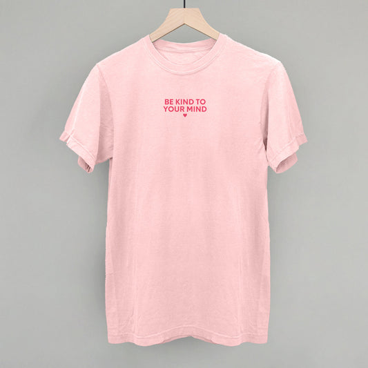 Be Kind To Your Mind (Pink)