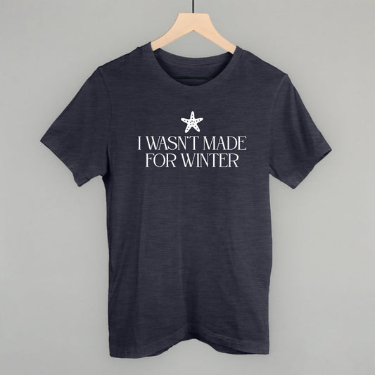 I Wasn't Made For Winter Starfish