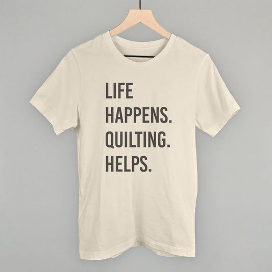 Life Happens Quilting Helps
