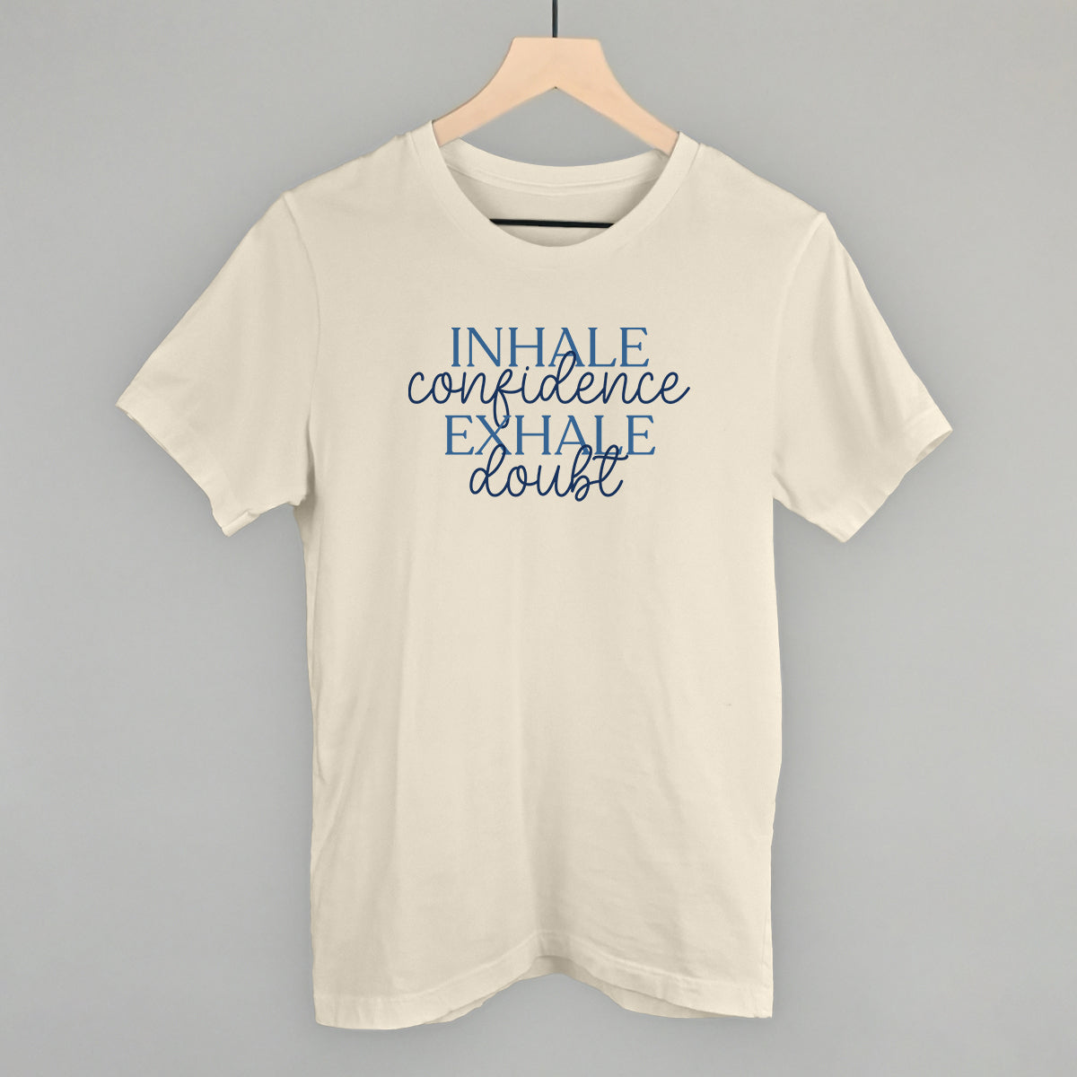 Inhale Confidence, Exhale Doubt