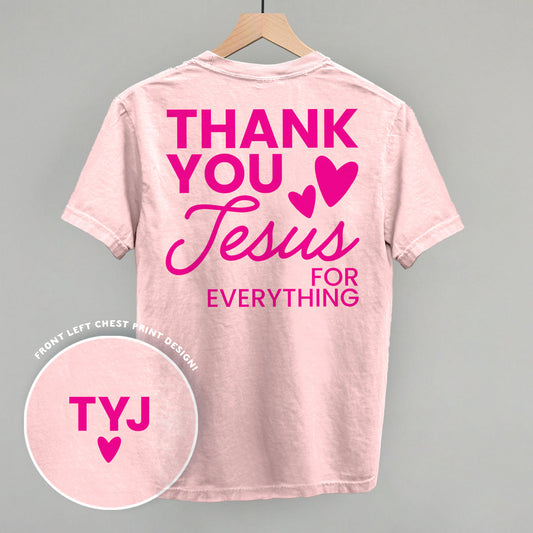 Thank You Jesus For Everything (Back Print)