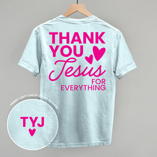 Thank You Jesus For Everything (Back Print)
