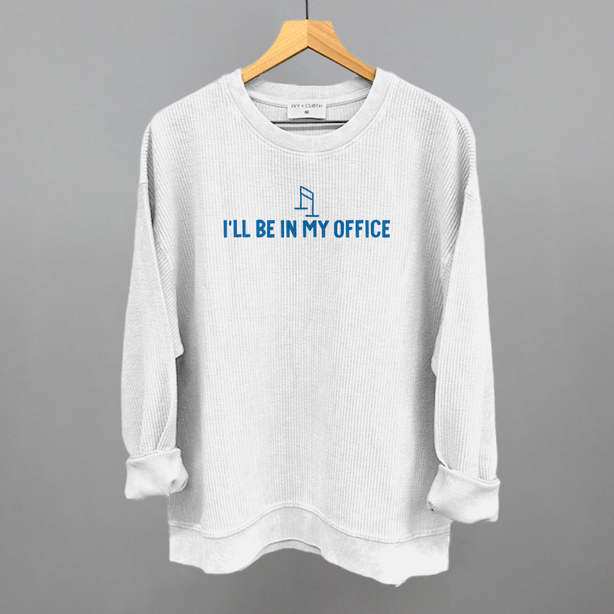 I'll Be In My Office (Barre)