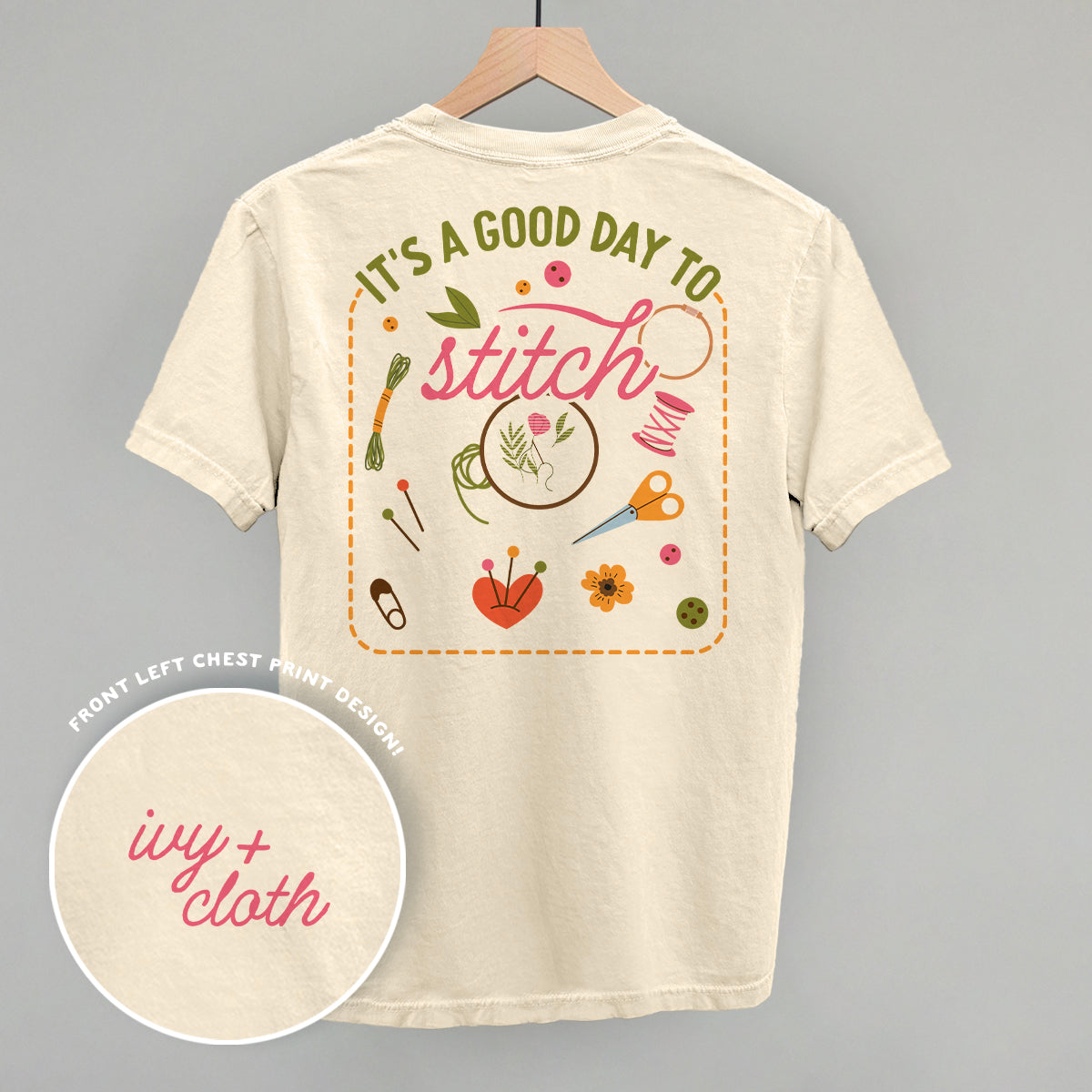 It's A Good Day To Stitch (Back Print)