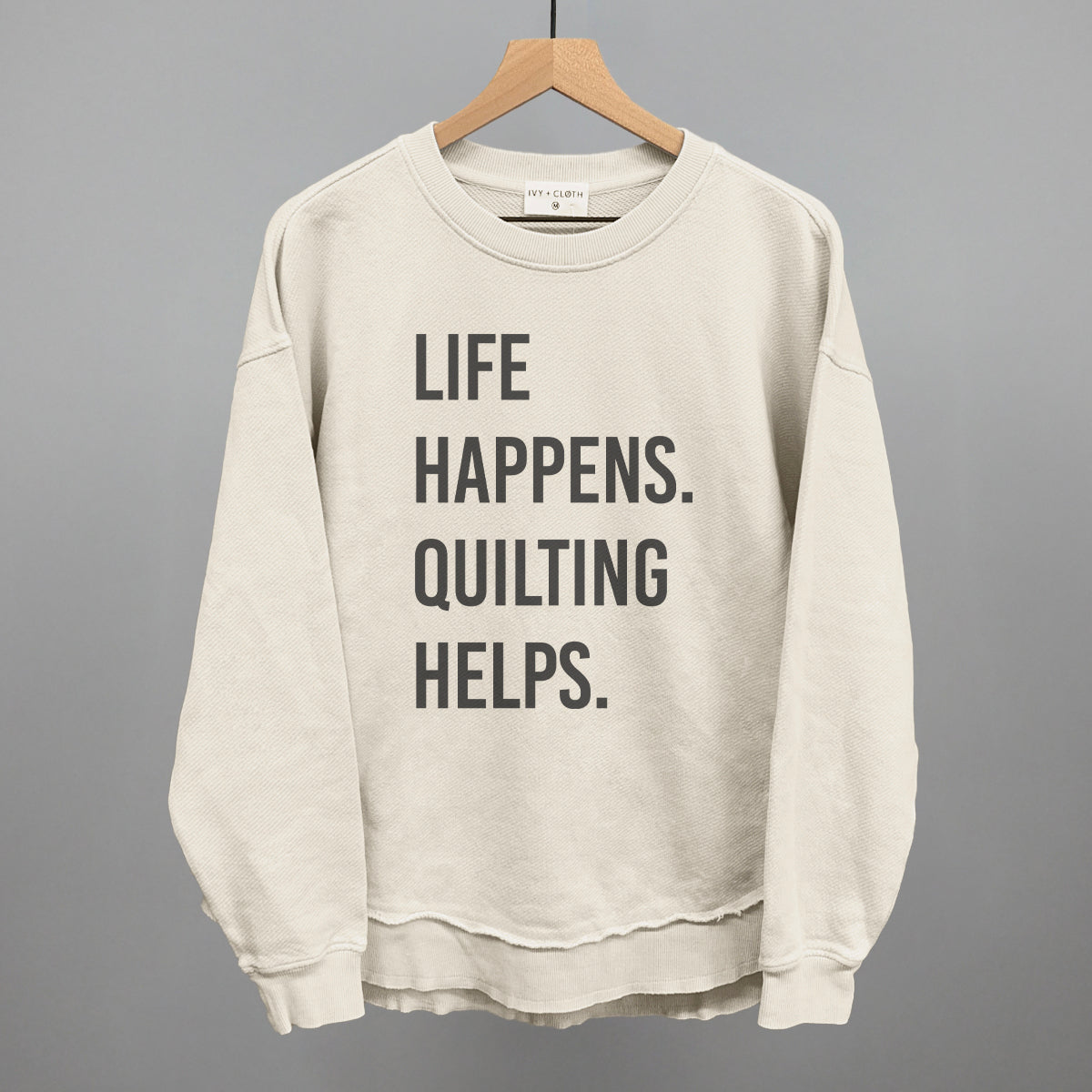 Life Happens Quilting Helps