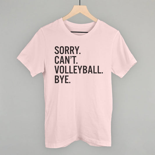 Sorry Can't Volleyball Bye