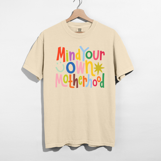 Mind Your Own Motherhood Graphic Tee