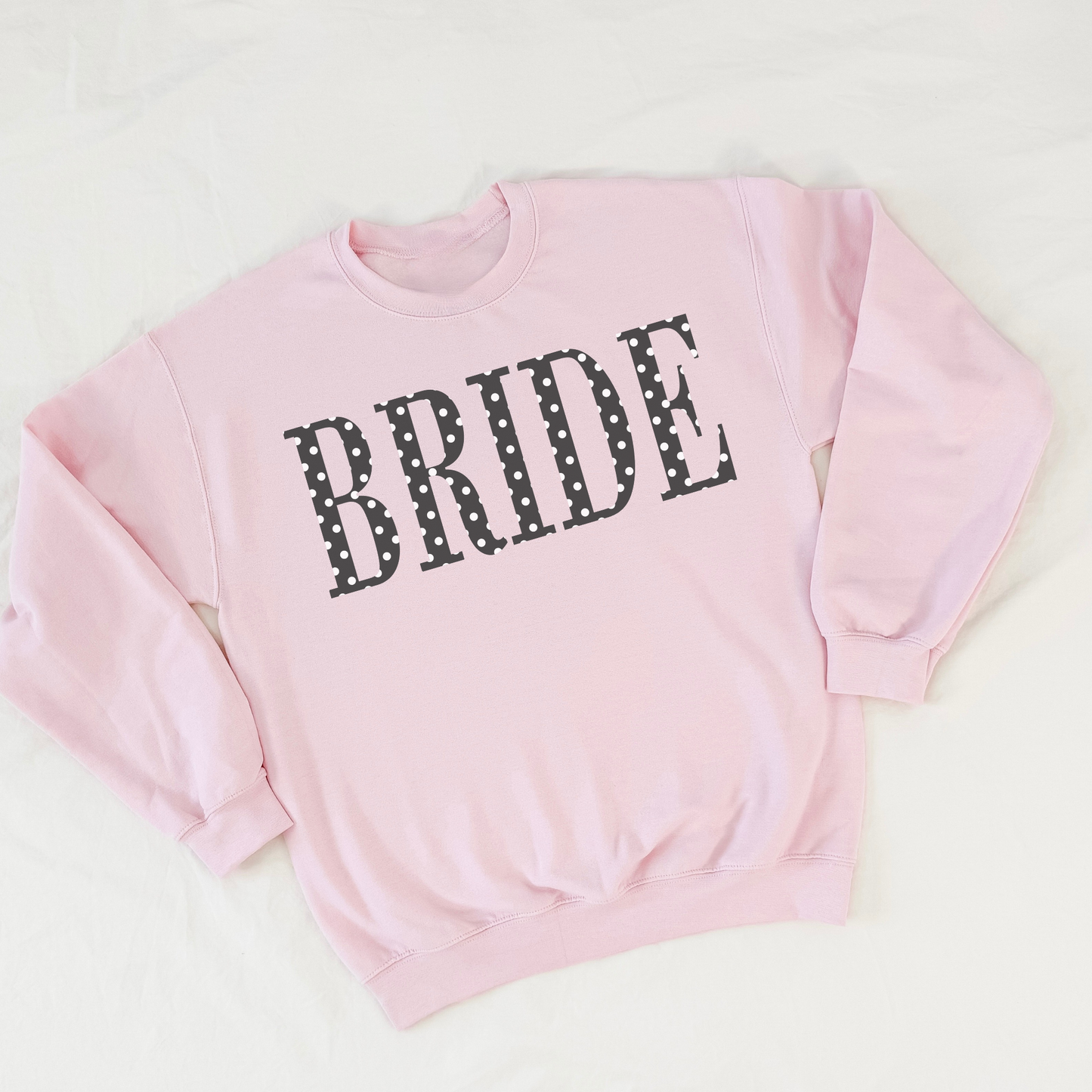 BRIDE Polka Dot Crewneck Sweatshirt | Bridal Shower & Engagement Gift | Hey Jude Graphic Tees