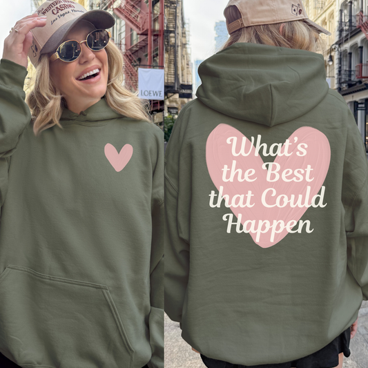 What’s the Best That Could Happen Heart Hoodie