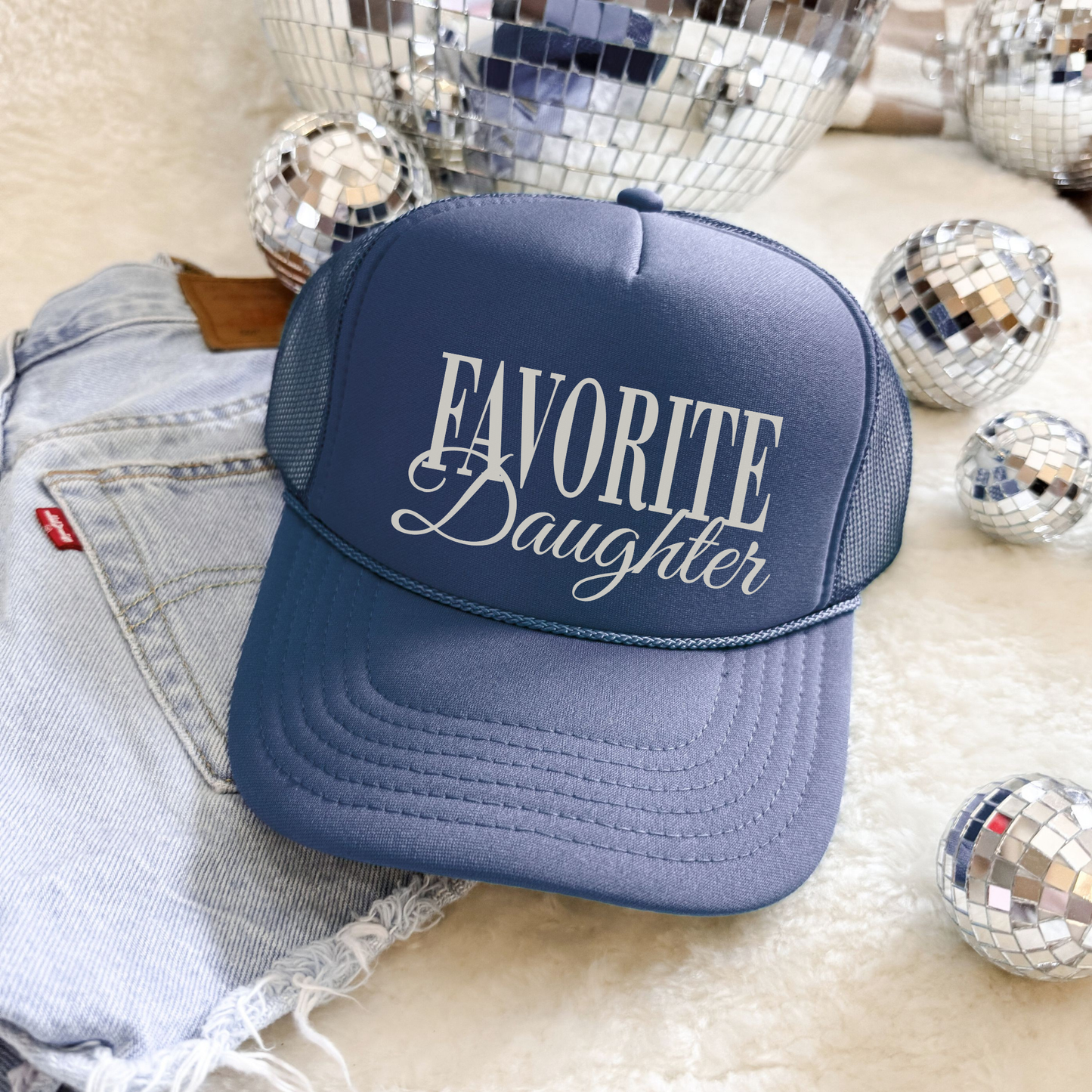 Favorite Daughter Trucker Hat