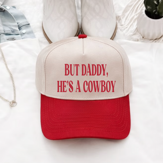 But Daddy, He’s a Cowboy Trucker Hat – Western Cowgirl Hat