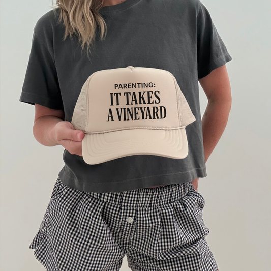 Parenting: It Takes a Vineyard Trucker Hat | Funny Mom Life Hat