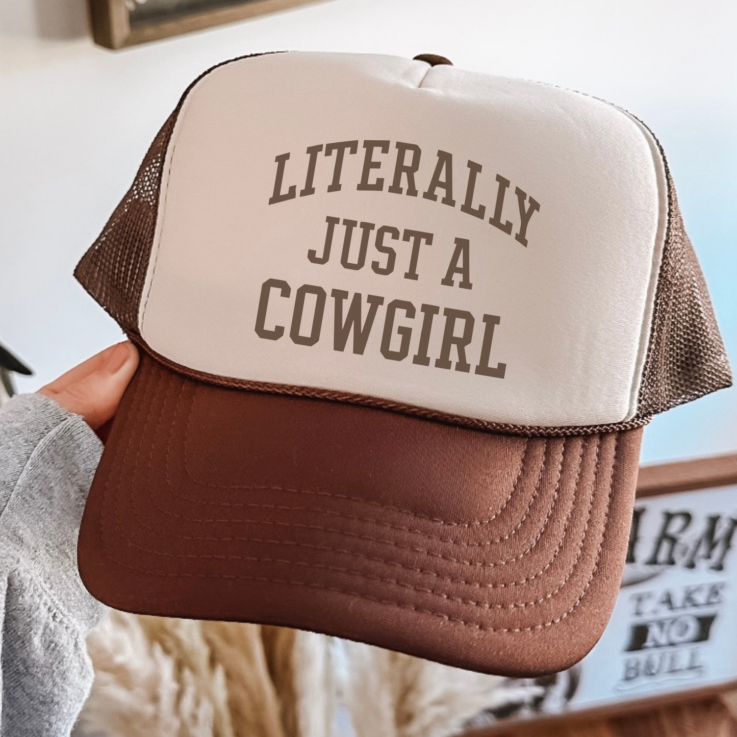 Literally Just a Cowgirl Trucker Hat – Western Cowgirl Foam Front Hat