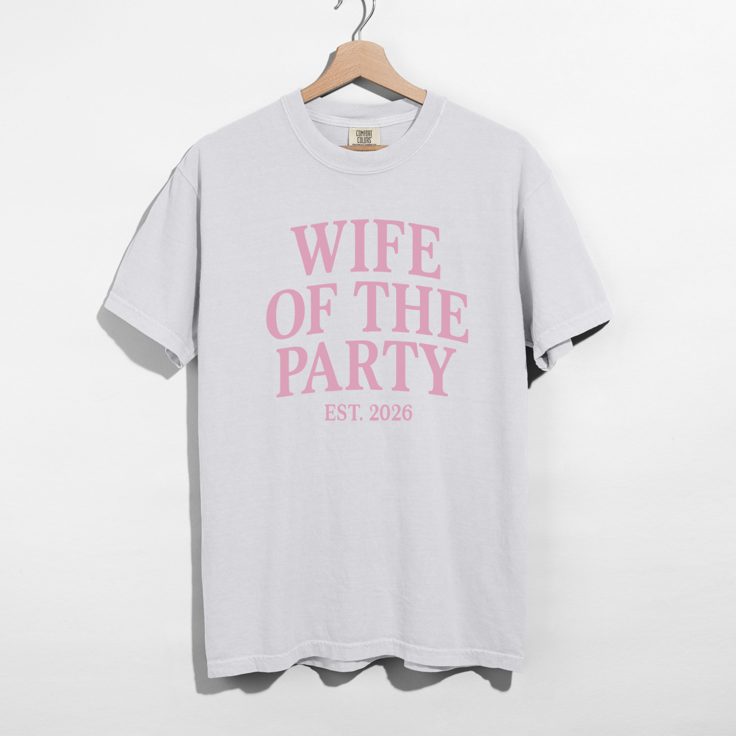 Wife of the Party Shirt | Bachelorette & Wedding Weekend Outfit (Est. 2026)
